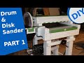 Drum &amp; Disk Sander - Thickness Sander Building DIY - PART #1