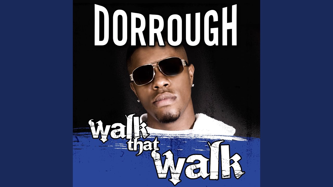 Walk That Walk Walk That Walk