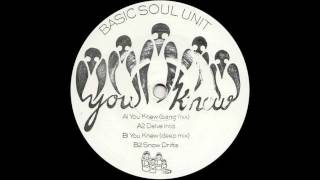 Basic Soul Unit - You Knew (Deep Mix)