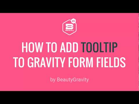 Beauty Gravity | How to add tooltip in Gravity Forms fields