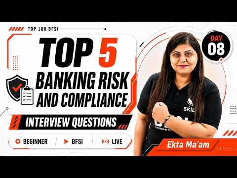 Top 5 Banking Risk & Compliance Interview Questions & Answers | BFSI Day 8 | Ekta Ma'am