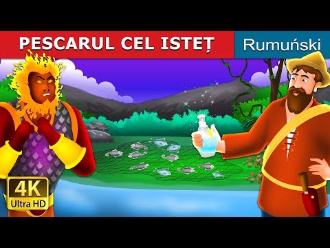 PESCARUL CEL ISTEȚ | Povesti pentru copii | Romanian Fairy Tales