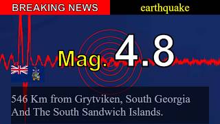 😱🚨Breaking News: M 4.8 Earthquake Strikes 546 Km from Grytviken, South Georgia And The South Sandwic