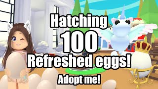 Hatching 100 REFRESHED eggs with LEGENDARY PETS in adopt me!