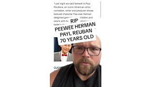 RIP PEEWEE HERMAN AGR 70! #sad #rip