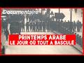 Printemps Arabe : Le tournant historique 🌍