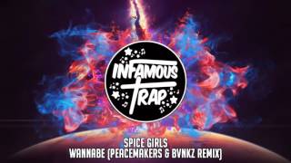 Spice girls-wannabe infamous trap remix