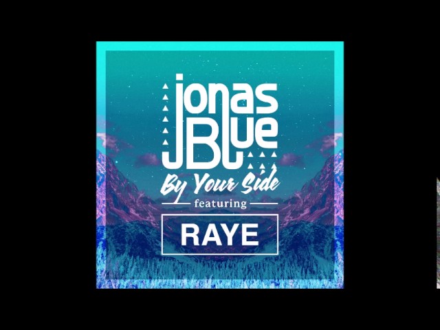 Jonas Blue - By Your Side ft. Raye (Audio) class=