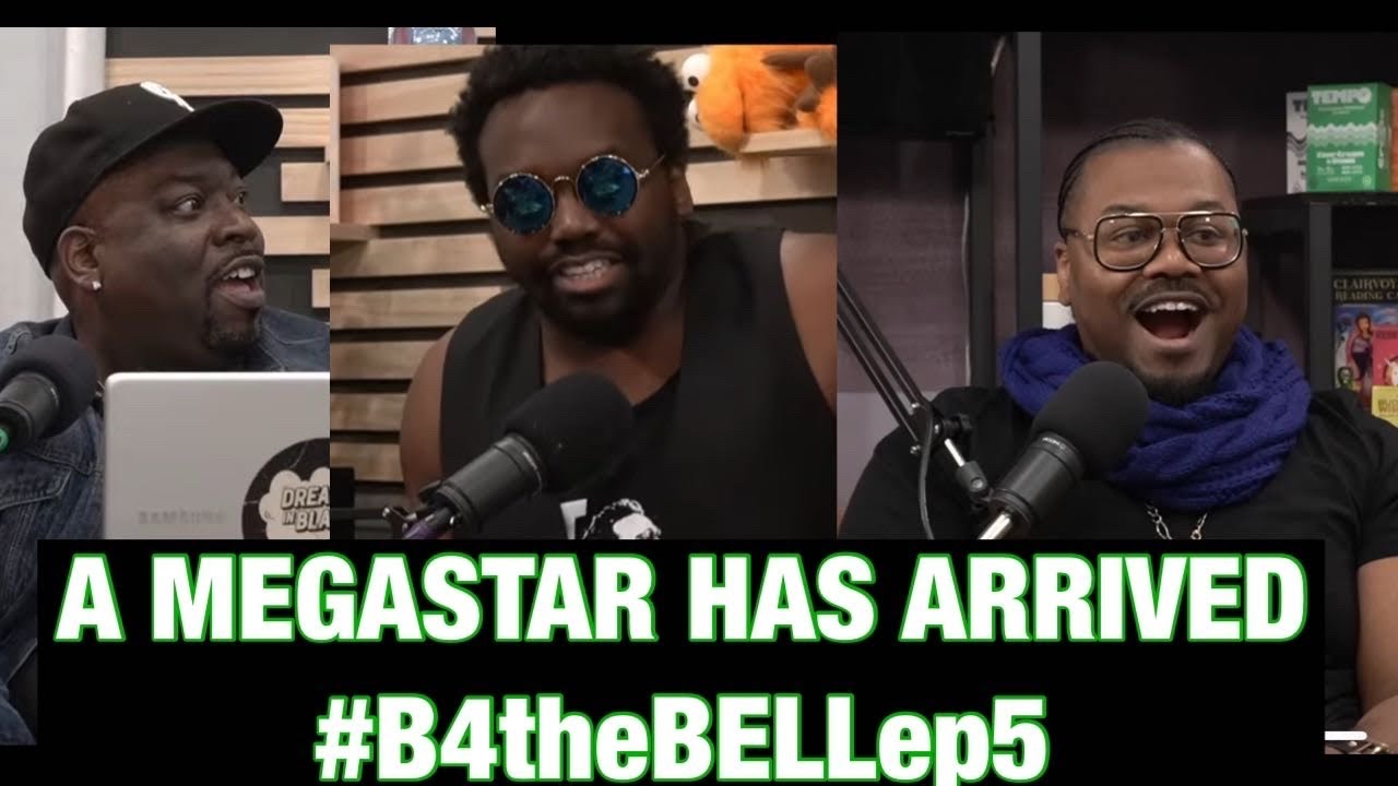 “A Megastar Has Arrived” - B4 The Bell🛎️ Podcast Ep5 - YouTube