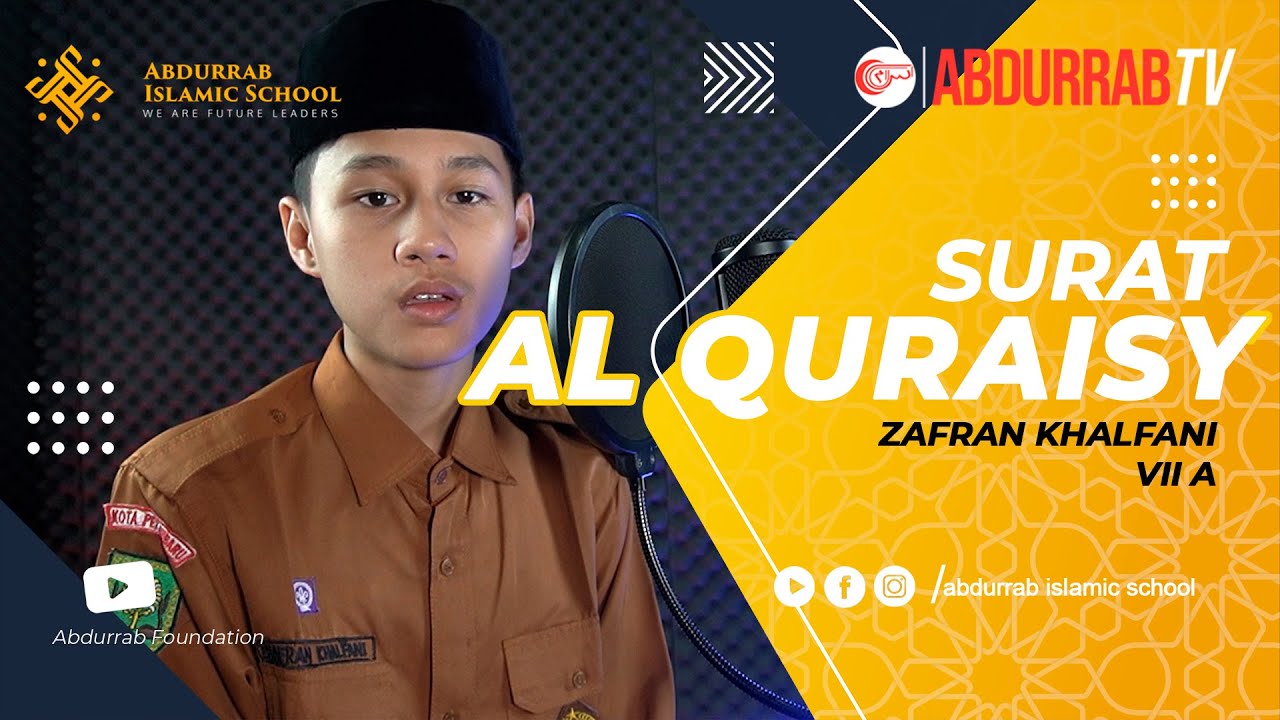 SURAT AL QURAISY || ZAFRAN KHALFANI | ABDURRAB ISLAMIC SCHOOL