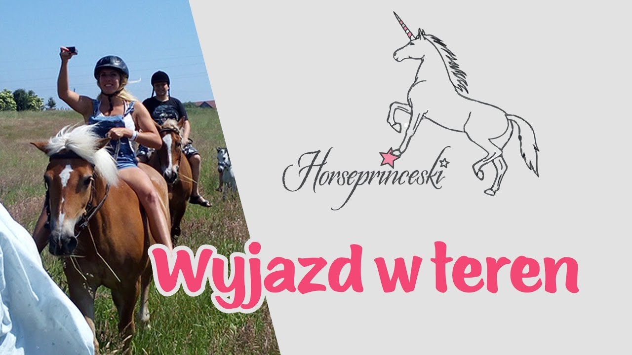Horseprinceski - Wyjazd w teren
