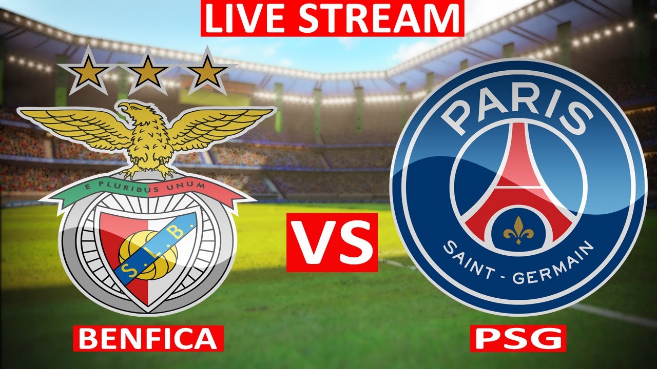 Benfica vs PSG Live Stream UCL UEFA Champions League 2022