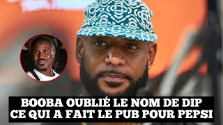 BOOBA OUBLIÉ LE NOM DE DIP DOUNDOU GUISS CE QUI A FAIT LE PUB POUR PEPSI