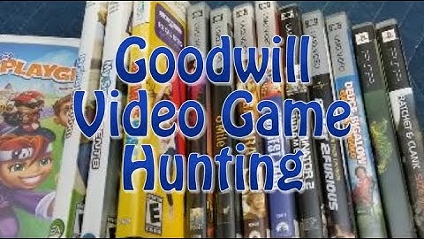 Goodwill Video Game Hunting