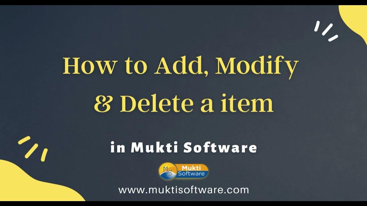 How to Add, Modify & Delete an Item in Invoice (Mukti Software) - YouTube