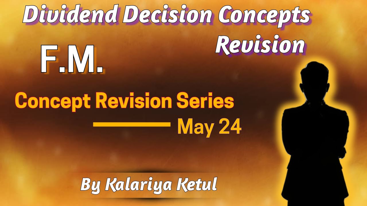 Dividend Decision | Concepts Revision | Formula List | CA Inter FM ...