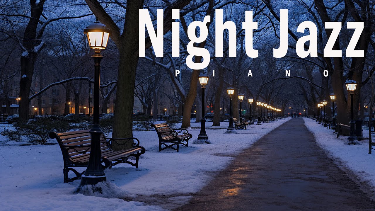 Snowy Night Piano Jazz Music 🌙❄️ Calm Winter Sounds for Relaxation, Focus & Work 🎹