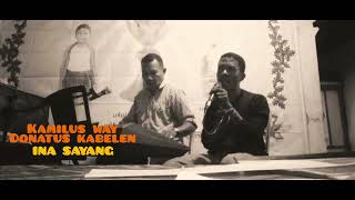 Download lagu Kamilus Way||Donatus Kabelen cover Ina Sayang (Lagu Daerah Lamaholot)