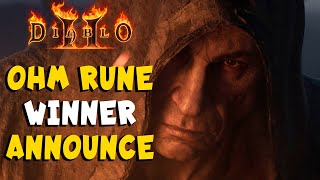 OHM Rune Winner Announcement in Diablo 2 Resurrected / D2R