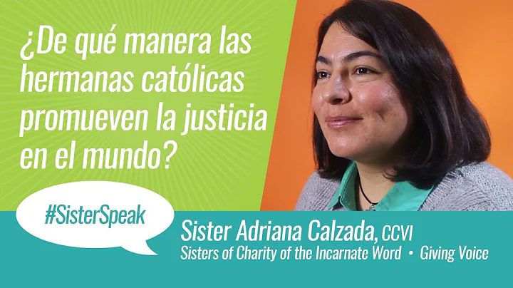 NCSW -- #SisterSpeak - Sister Adriana Calzada, CCVI