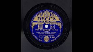 Roy Fox And His Band - Over My Shoulder