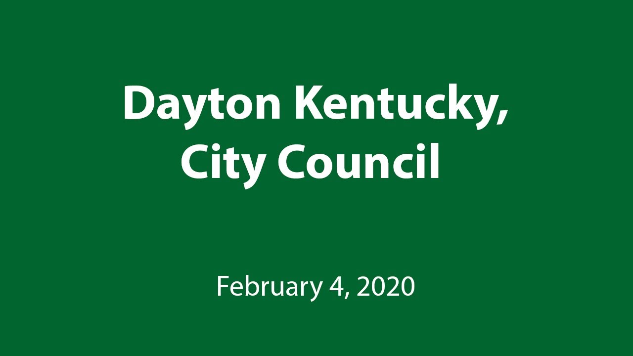Dayton KY City Council 2 4 2020 YouTube