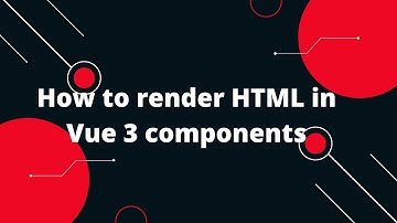 How to render HTML in Vue 3 components