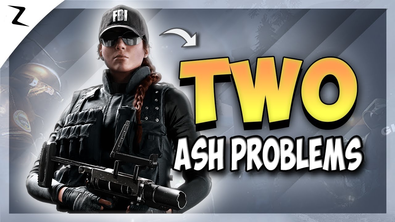 2 Ash Problems! - Operation Chimera - Rainbow Six Siege