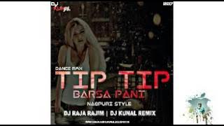 Tip Tip Barsa Pani Nagpuri Style Dj Raja & Dj Kunal 2017 KLMCREATION