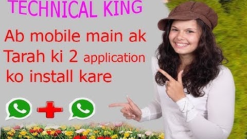 How to Install 2 WhatsApp in 1 Android Phone No Root  2017