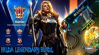 HILDA LEGENDARY BUILD 💀 HILDA MANIAC 🔥 MVP + LEGENDARY! BUILD TERKUAT AUTO INSTANT KILL!