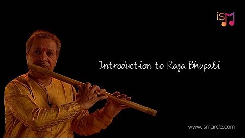 Raga Bhupali | Bansuri Guru | Begin a movement. Start with iSM.