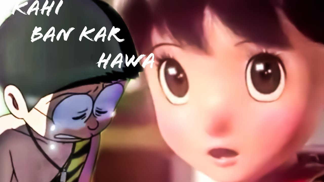 Kahi Ban Kar Hawa Doraemon heart touching sad song || Nobita Shizuka version | Musical Anime Series