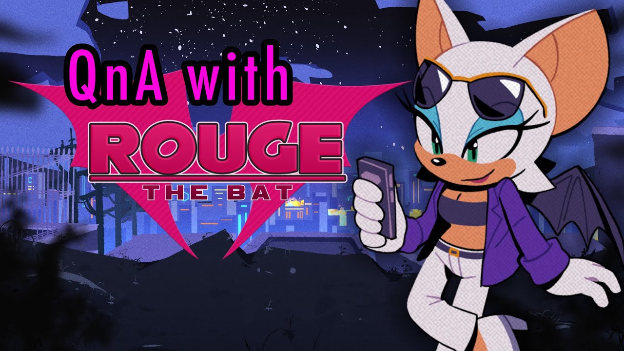 Long Awaited QnA with Rouge the Bat!