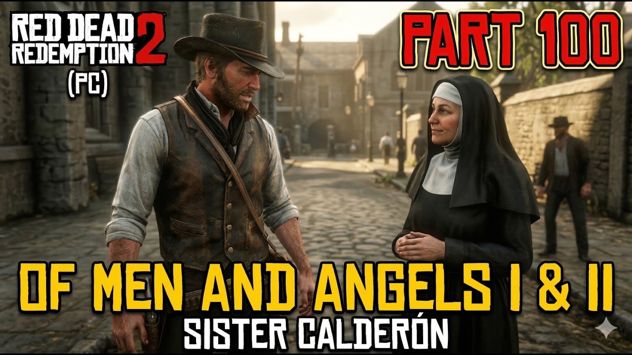 Part 100 Red Dead Redemption 2 (PC) – Part 100: Of Men and Angels I & II ...