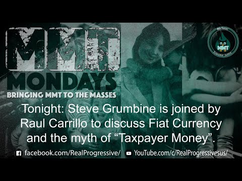 MMT Mondays: Let's talk about Fiat Currency and the Taxpayer Myth MMT Mondays: Let's talk about Fiat Currency and the Taxpayer Myth