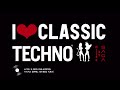 I love classic techno ii  mixed by saga