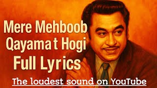 Mere Mehboob Qayamat Hogi 💔 | Kishore Kumar Lyrics | A Song That Hurts So Beautifully