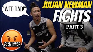 JULIAN NEWMAN FIGHTS \& HEATED MOMENTS! Part 3