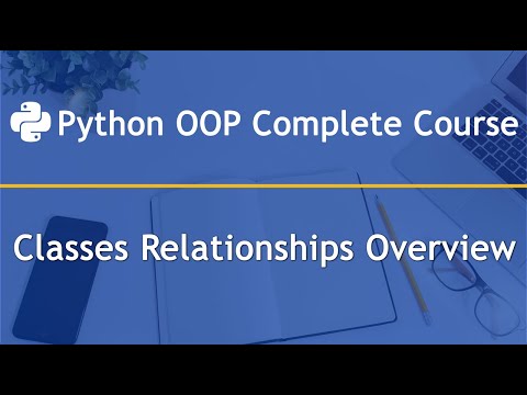 Classes Relationships Overview in Python OOP