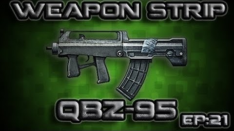 Weapon Strip | QBZ-95 | Review!