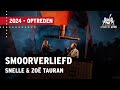 Snelle, Zoe Tauran | Smoorverliefd | Vrienden van Amstel LIVE 2024