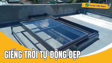 Lắp Đặt Giếng Trời Tự Động Đẹp | ✅ Funas - Đà Nẵng