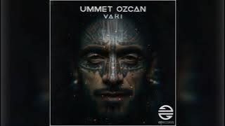 Ummet Ozcan - Vaki (Extended Mix)