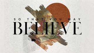 So That You May Believe | Stop Asking "Why?" Start Asking "What?" | Blake Belles | June 7, 2026