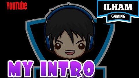 First Intro Ilham Official