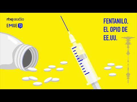 Fentanilo: la crisis de opioides que mata a miles en Estados Unidos