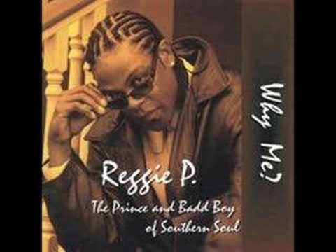 Reggie P - Why Me? "www.getbluesinfo.com"