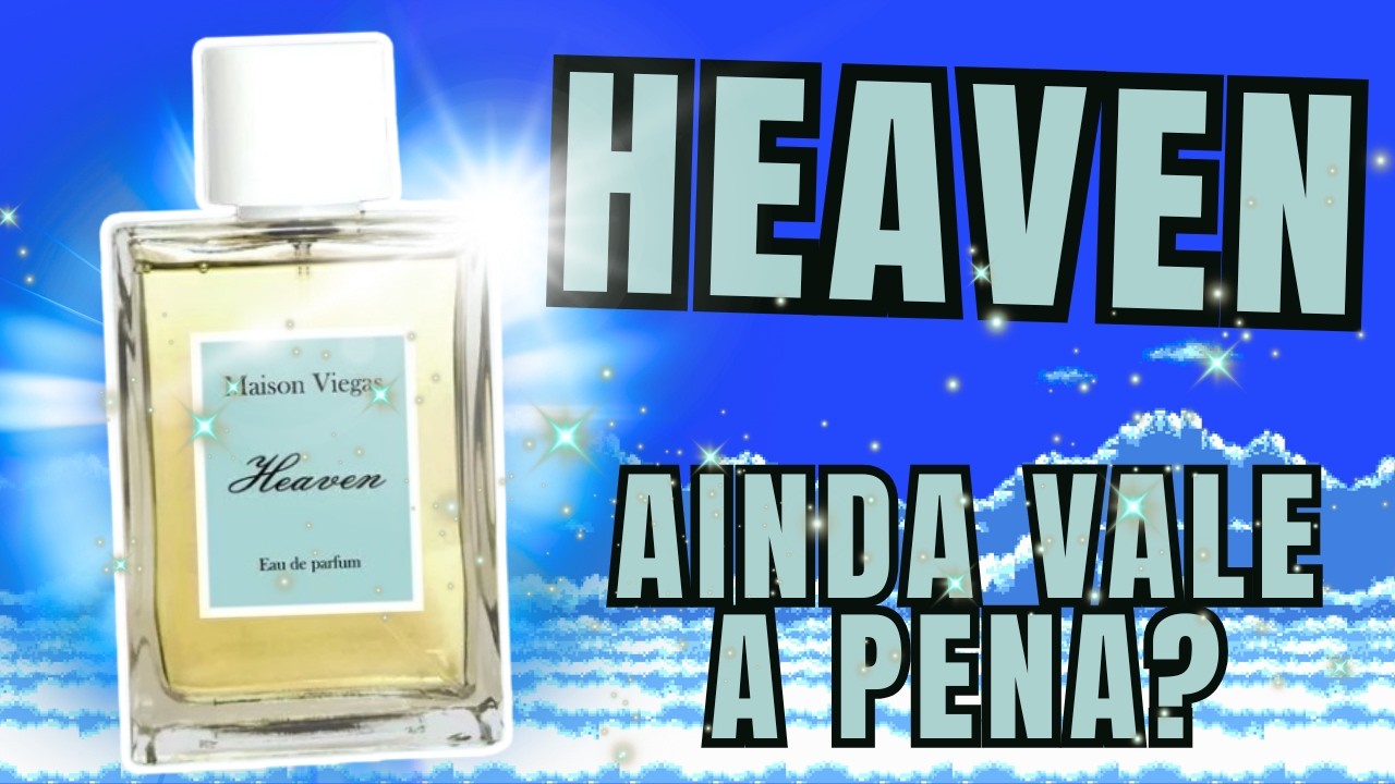 O Heaven Ainda Vale a Pena em 2026? E Por Quais Motivos? #perfume #perfumorista