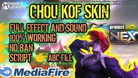 CHOU KOF SKIN FULL EFFECT AND SOUNDS + ABC FILE + PROJECT NEXT PATCH WITH BACK UP FILE